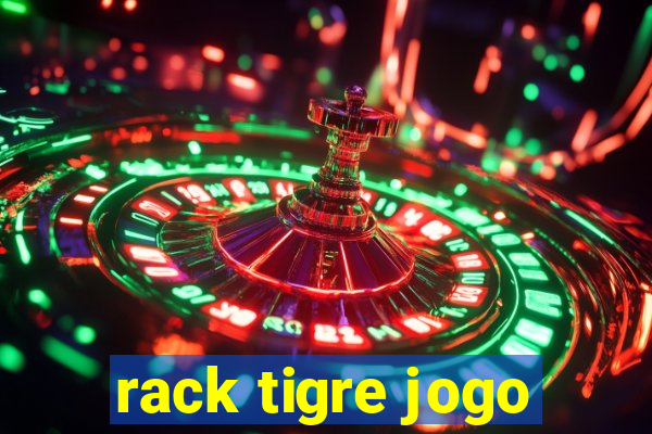 rack tigre jogo